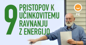9 pristopov k učinkovitemu ravnanju z energijo / PE