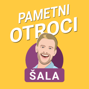 Šala "Pametni otroci" / Pozitivna energija