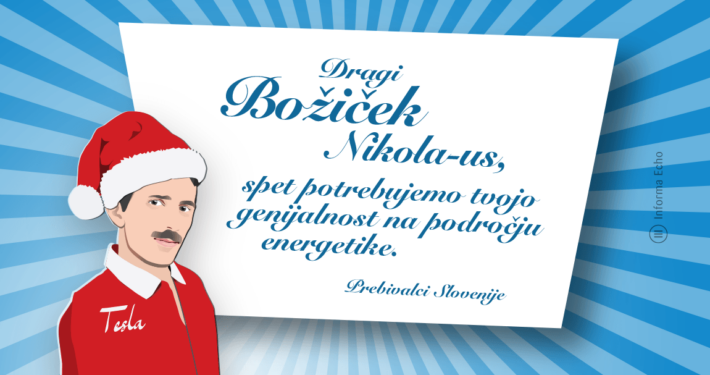 Dragi Božiček Nikola-us, spet potrebujemo tvojo genijalnost na področju energetike - Prebivalci Slovenije / Porabimanj INFO